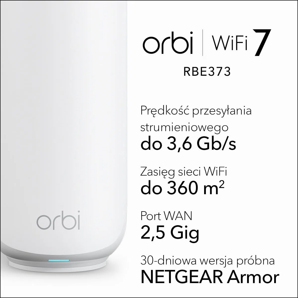 Dwupasmowy system Mesh WiFi 7 NETGEAR Orbi serii 370 do użytku domowego (RBE373) — router + 2 wzmacniacze, funkcje zabezpieczeń, 3,6 Gb/s, zasięg 360 m2, 70 urządzeń, port internetowy 2,5 GB, BE3600