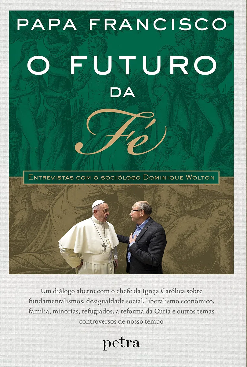 O futuro da fé: Entrevistas com o sociólogo Dominique Wolton