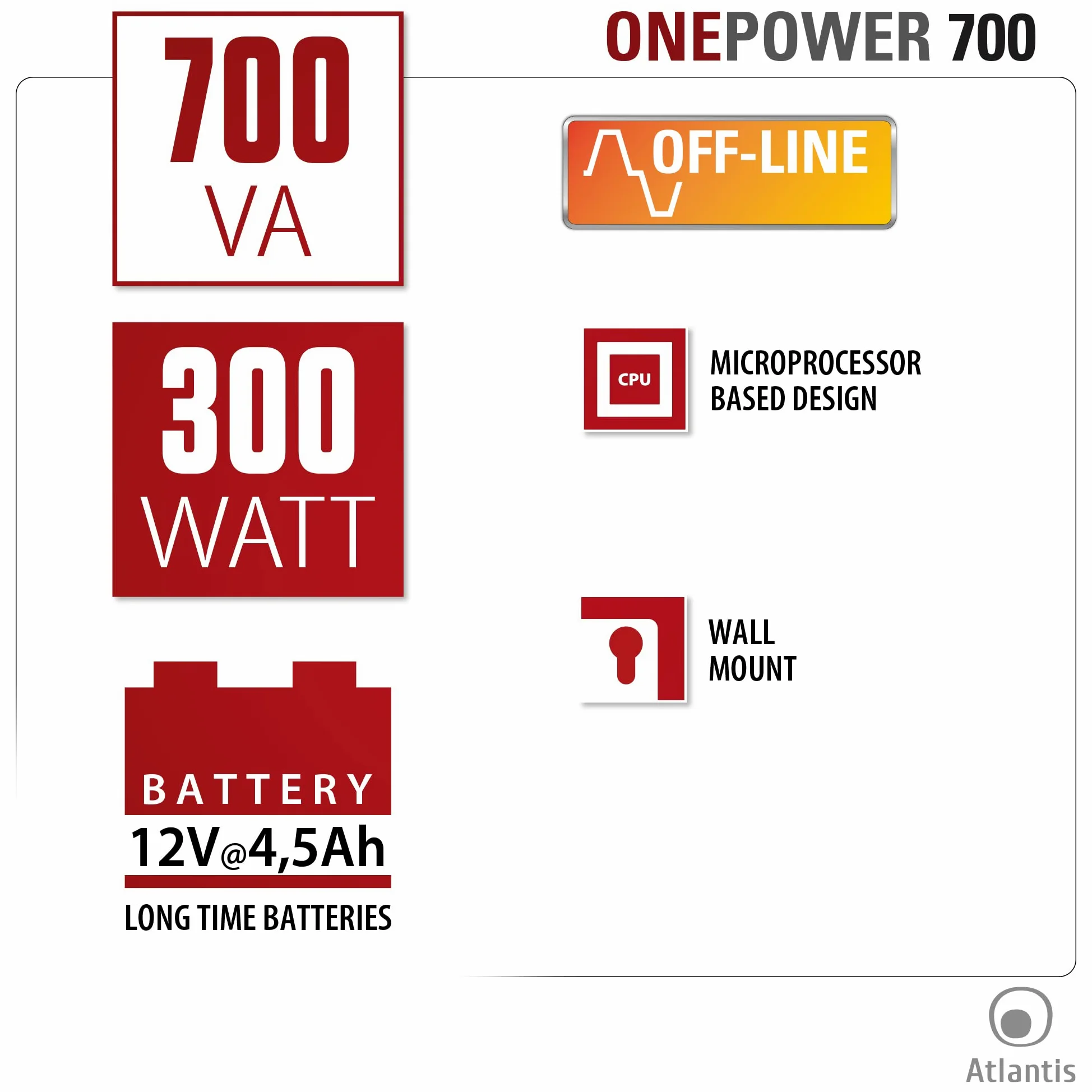 Atlantis OnePower 700 UPS OffLine 700VA/300W, 3 gniazda Schuko, 1 bateria 12V 4.5Ah [Polski]